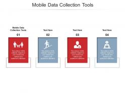 Mobile data collection tools ppt powerpoint presentation layouts guide cpb