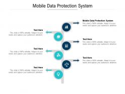Mobile data protection system ppt powerpoint presentation ideas layout cpb