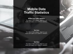 Mobile data traffic statistics ppt powerpoint presentation infographics display cpb