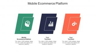 Mobile ecommerce platform ppt powerpoint presentation inspiration layouts cpb