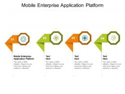 Mobile enterprise application platform ppt powerpoint presentation layouts graphics pictures cpb