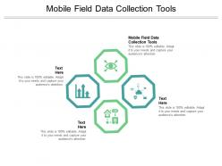 Mobile field data collection tools ppt powerpoint presentation infographic template example cpb