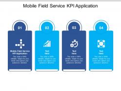 Mobile field service kpi application ppt powerpoint presentation template cpb
