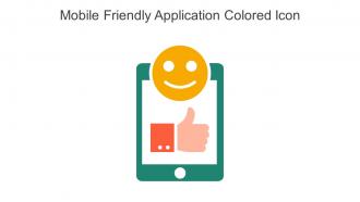 Mobile Friendly Application Colored Icon In Powerpoint Pptx Png And Editable Eps Format