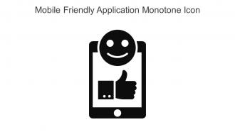 Mobile Friendly Application Monotone Icon In Powerpoint Pptx Png And Editable Eps Format