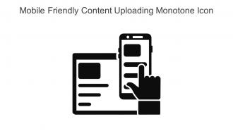 Mobile Friendly Content Uploading Monotone Icon In Powerpoint Pptx Png And Editable Eps Format