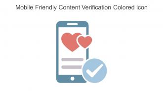 Mobile Friendly Content Verification Colored Icon In Powerpoint Pptx Png And Editable Eps Format