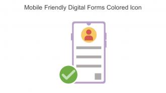 Mobile Friendly Digital Forms Colored Icon In Powerpoint Pptx Png And Editable Eps Format