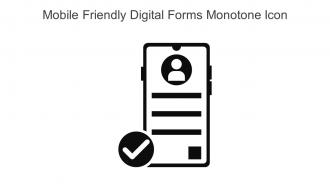 Mobile Friendly Digital Forms Monotone Icon In Powerpoint Pptx Png And Editable Eps Format