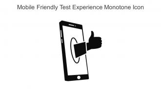 Mobile Friendly Test Experience Monotone Icon In Powerpoint Pptx Png And Editable Eps Format
