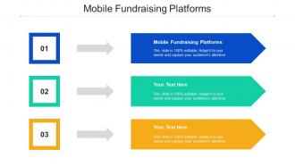 Mobile Fundraising Platforms Ppt Powerpoint Presentation Layouts Graphics Cpb