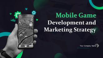Mobile Game Development And Marketing Strategy Powerpoint Presentation Slides