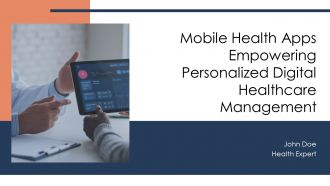 Mobile Health Apps Empowering Personalized Digital Healthcare Management PPT Outline AT