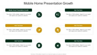 Mobile Home Presentation Growth In Powerpoint And Google Slides Cpb