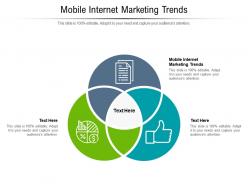 Mobile internet marketing trends ppt powerpoint presentation show examples cpb