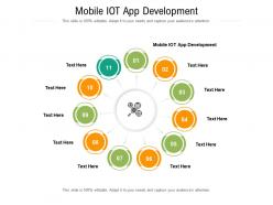 Mobile iot app development ppt powerpoint presentation infographics download cpb