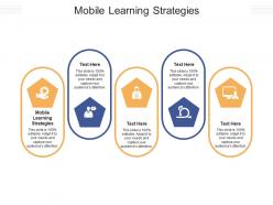Mobile learning strategies ppt powerpoint presentation file show cpb