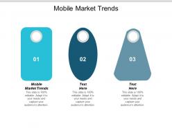 Mobile market trends ppt powerpoint presentation model elements cpb