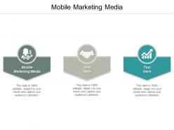 Mobile marketing media ppt powerpoint presentation ideas slideshow cpb