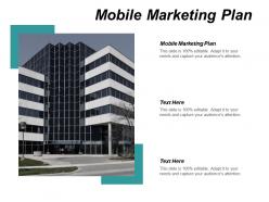Mobile marketing plan ppt powerpoint presentation gallery graphics cpb