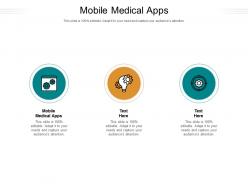 Mobile medical apps ppt powerpoint presentation slides file formats cpb