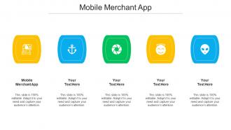 Mobile Merchant App Ppt Powerpoint Presentation Infographics Layout Ideas Cpb