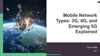 Mobile Network Types 3G 4G And Emerging 5G Explained PPT Information AT
