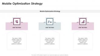 Mobile Optimization Strategy In Powerpoint And Google Slides Cpb