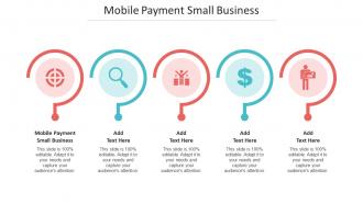 Mobile Payment Small Business In Powerpoint And Google Slides Cpb