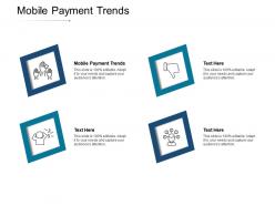 Mobile payment trends ppt powerpoint presentation model slides cpb