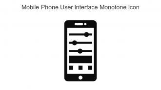 Mobile Phone User Interface Monotone Icon In Powerpoint Pptx Png And Editable Eps Format
