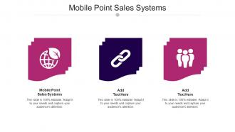 Mobile Point Sales Systems Ppt Powerpoint Presentation Show Infographic Template Cpb