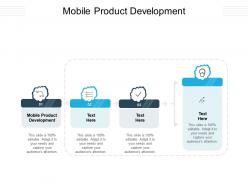 Mobile product development ppt powerpoint presentation model pictures cpb