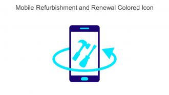 Mobile Refurbishment And Renewal Colored Icon In Powerpoint Pptx Png And Editable Eps Format