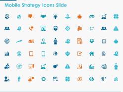 Mobile strategy icons slide marketing ppt powerpoint presentation icon template