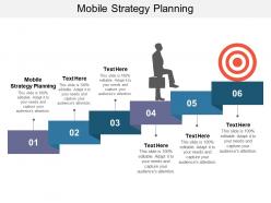 Mobile strategy planning ppt powerpoint presentation slides pictures cpb