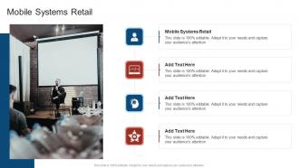 Mobile Systems Retail In Powerpoint And Google Slides Cpb