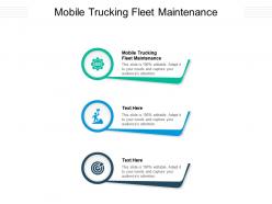 Mobile trucking fleet maintenance ppt powerpoint presentation professional design inspiration cpb