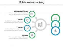 Mobile web advertising ppt powerpoint presentation infographic template graphics design cpb