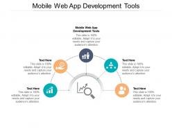 Mobile web app development tools ppt powerpoint presentation outline graphic images cpb