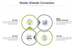 Mobile website conversion ppt powerpoint presentation styles examples cpb