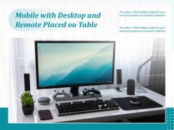 Mobile with desktop and remote placed on table