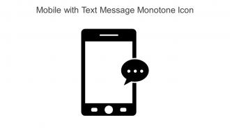 Mobile With Text Message Monotone Icon In Powerpoint Pptx Png And Editable Eps Format