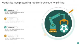 Modalities Icon Presenting Robotic Technique For Printing