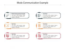 Mode communication example ppt powerpoint presentation layouts samples cpb