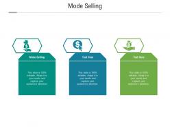 Mode selling ppt powerpoint presentation portfolio infographics cpb