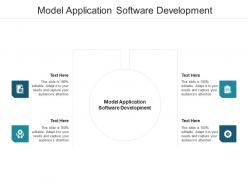 Model application software development ppt powerpoint presentation model example introduction cpb