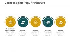 Model template view architecture ppt powerpoint presentation slides diagrams cpb