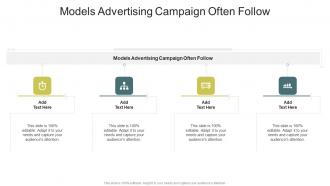 Models Advertising Campaign Often Follow In Powerpoint And Google Slides Cpb