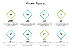 Models planning ppt powerpoint presentation ideas template cpb